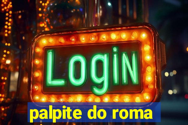 palpite do roma